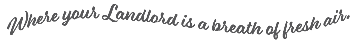 Slogan Where your Landlord is a breath of fresh air.